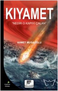 Kıyamet  "Nedir O Kapıyı Çalan"