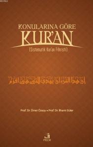 Konularına Göre Kur'an (Ciltli); Sistematik Kur'an Fihristi