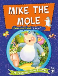 Mike the Mole Learns Allah Names AlHafız - Köstebek Kösti Allahın Hafiz İsmini Öğreniyor (İngilizce)