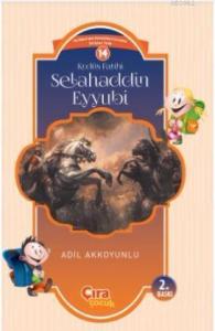 Kudüs Fatihi Selahaddin Eyyubi
