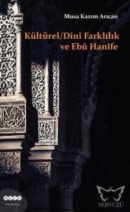 Kültürel / Dinî Farklılık ve Ebû Hanîfe