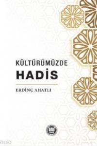 Kültürümüzde Hadis