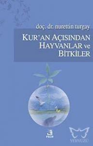 Kur'an Açısından Hayvanlar ve Bitkiler