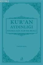 Kur'an Aydınlığı - Kronolojik Kur'an Meali (Cep Boy, Metinli)