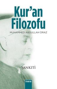 Kur'an Filozofu; Muhammed Abdullah Dıraz