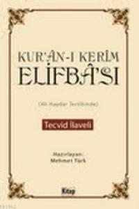 Kurân-ı Kerîm Elifbâsı; Tecvid İlaveli