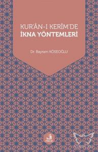Kur'an-ı Kerim'de İkna Yöntemleri