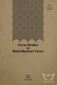 Kur'an Mealleri ve Metin-Merkezci Yorum