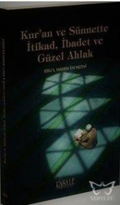 Kur'an ve Sünnette İtikad, İbadet ve Güzel Ahlak