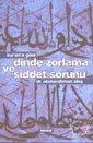 Kur'an'a Göre Dinde Zorlama ve Şiddet Sorunu