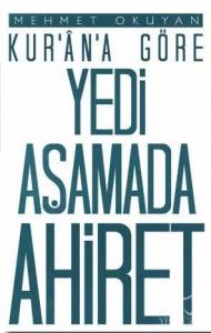 Kur'an'a Göre Yedi Aşamada Ahiret