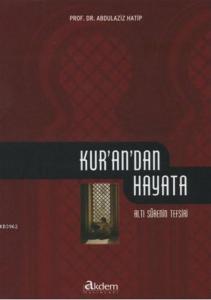 Kurandan Hayata Altı Surenin Tefsiri