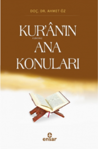Kur'ân'ın Ana Konuları