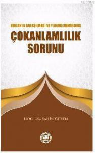 Kur'an'ın Anlaşılması ve Yorumlanmasında Çokanlamlılık Sorunu