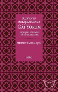 Kur'an'ın Anlaşılmasında Gai Yorum