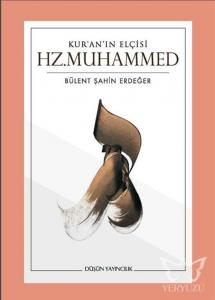 Kur'an'ın Elçisi Hz.Muhammed