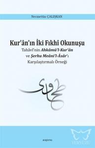 Kur'ân'ın İki Fıkhî Okunuşu