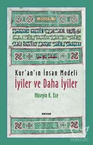Kur'an'ın İnsan Modeli İyiler ve Daha İyiler