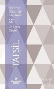 Kur'an'ın Öğrettiği Kavramlar 12 - Tafsil