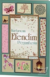 Kurtarıcım Efendim Peygamberim