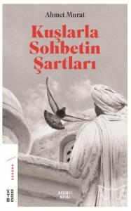 Kuşlarla Sohbetin Şartları