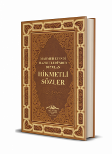 Mahmud Efendi Hazretlerinden Duyulan Hikmetli Sözler - Deri Cilt