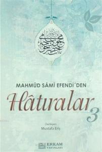Mahmud Sami Efendi'den Hatıralar-3