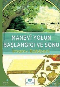 Manevi Yolun Başlangıcı ve Sonu