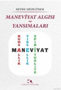 Maneviyat Algısı ve Yansımaları