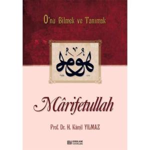 Marifetullah O'nu Bilmek ve Tanımak