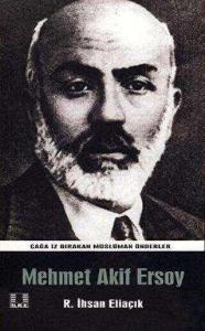 Mehmed Akif Ersoy Çağa İz Bırakan Önderler