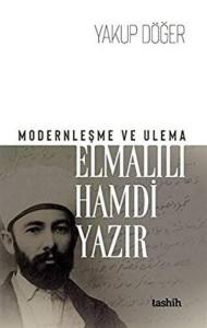 Modernleşme ve Ulema Elmalılı Hamdi Yazır