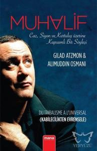 Muhalif; Caz, Siyon ve Kurtuluş Üzerine Kapsamlı Bir Söyleşi - Kabilecilikten Evrensele