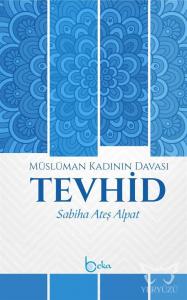 Müslüman Kadının Davası Tevhid