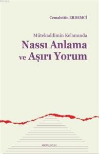 Mütekaddimin Kelamında Nassı Anlama ve Aşırı Yorum