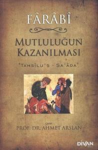 Mutluluğun Kazanılması (Tahsilu's-Sa'ada)