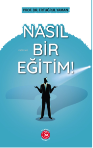 Nasıl Bir Eğitim!