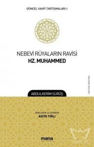 Nebevi Rüyaların Ravisi Hz. Muhammed; Güncel Vahiy Tartışmaları 1