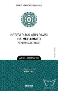 Nebevi Rüyaların Ravisi Hz. Muhammed Kitabına Eleştiriler; Güncel Vahiy Tartışmaları 2