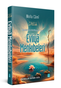 Evliya Menkıbeleri Nefahatül Üns min Hadaratıl Kuds