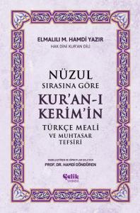 Nüzul Sırasına Göre Kuran-ı Keri̇m'i̇n Türkçe Meali̇ ve Muhtasar Tefsiri
