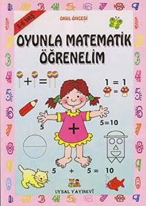Oyunlarla Matematik Öğrenelim (5-6 Yaş)