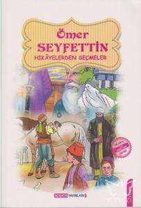 Ömer Seyfettin Hikâyelerden Seçmeler