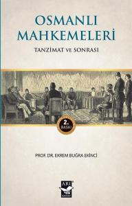 Osmanlı Mahkemeleri Tanzimat ve Sonrası