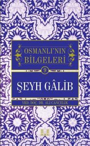 Osmanlı'nın Bilgeleri Şeyh Galib