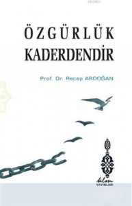 Özgürlük Kaderdendir