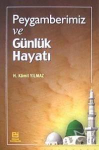 Peygamberimiz ve Günlük Hayatı