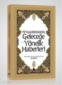 Peygamberimizin (s.av.) Geleceğe Yönelik Haberleri