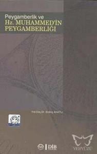 Peygamberlik ve Hz. Muhammed'in Peygamberliği