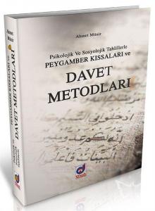 Psikolojik ve Sosyolojik Tahlillerle Peygamber Kıssaları ve Davet Metotları